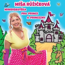Míša Růžičková: Minidiskotéka pro prince a princezny - Žďár nad Sázavou